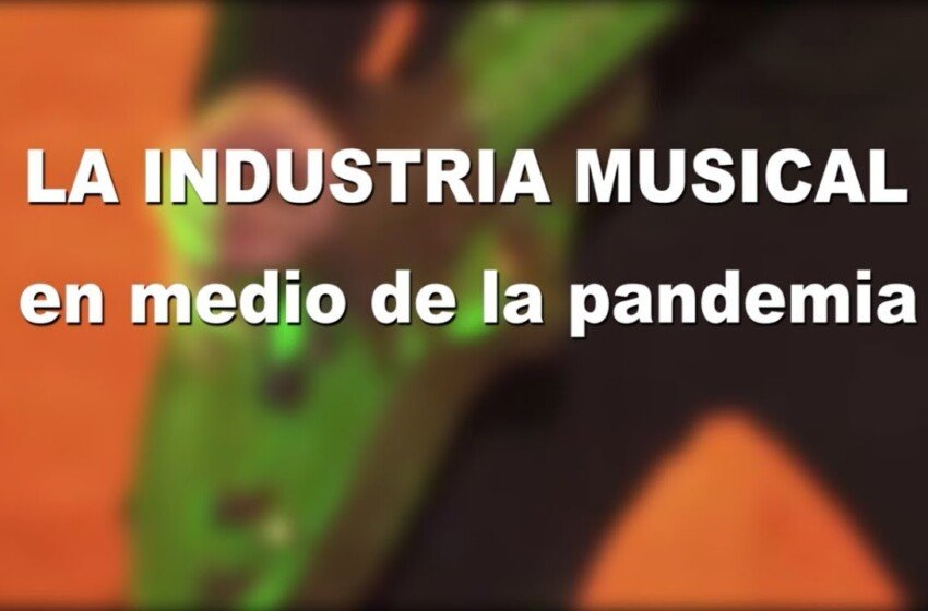  Industria Musical En Pandemia
