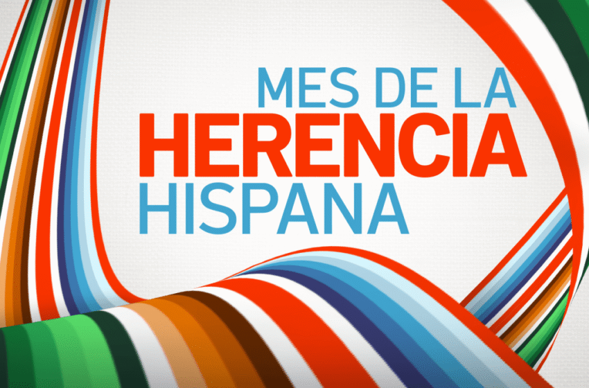  Septiembre., Mes De la Herencia Hispana