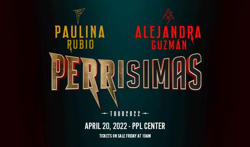  ‘Perrísimas Tour’ contará con Alejandra Guzmán y Paulina Rubio en 2022