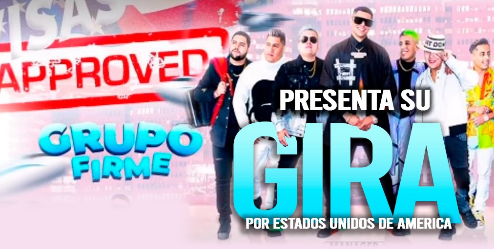 GRUPO FIRME PRESENTA SU NUEVA GIRA POR EUA