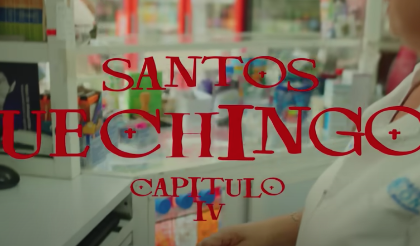  SANTOS Un filme y música por Eme Malafe Capítulo IV – Que Chingón