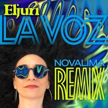  ELJURI «LA VOZ» (NOVALIMA REMIX), NUEVO TEMA